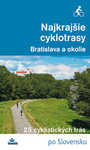 Nejkrásnější cyklotrasy Bratislava a okolí z edice Po Slovensku od vydavatelství Dajama   ,